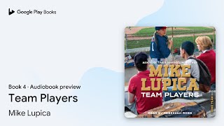 Team Players Book 4 by Mike Lupica · Audiobook preview [upl. by Cazzie]