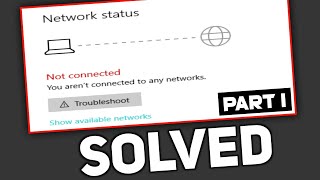 You Are Not Connected to Any Network  🔥Fix WiFi  Part 1 [upl. by Ronile]