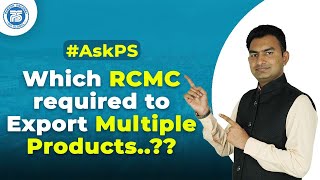 Which RCMC required to Export Multiple Products  What is Transit time for US   AskPS [upl. by Notnarb]