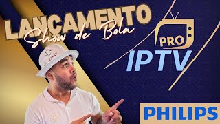 🔶️ IPTV PRO NOVO APLICATIVO PARA USAR LISTA IPTV NA PHILIPS UHD IPTV PRO [upl. by Reginnej819]