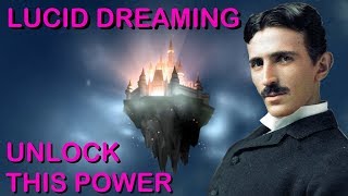 Lucid Dreaming The Secret of Tesla amp Einsteins Greatest Discoveries [upl. by Minica]