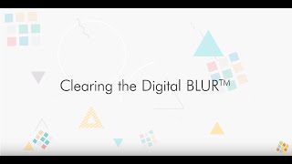 Clearing the Digital BLUR  Transform your organization at the speed of digital [upl. by Cos827]