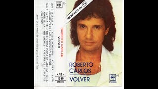 ROBERTO CARLOS  VOLVER 1988 CASSETTE FULL ALBUM [upl. by Nnylak]