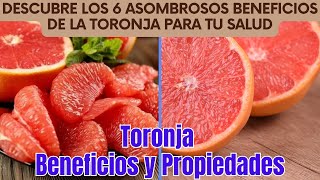 Toronja Beneficios y Propiedades  Descubre los 6 Asombrosos Beneficios de la Toronja para Tu Salud [upl. by Analiese975]