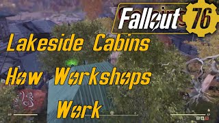 Fallout 76 Workshop Review Lakeside Cabins How Workshops Work [upl. by Shaine124]