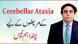 Tips for Cerebellar Ataxia Patients  Treatment Symptoms Causes  Dr Khalid Jamil [upl. by Auqinet]