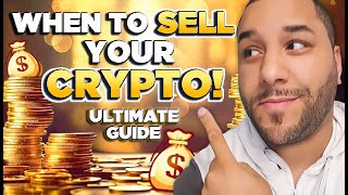 🔥 When To SELL Your CRYPTO ULTIMATE SELL GUIDE For MAXIMUM PROFITS 💰💰💰 [upl. by Ltsyrk905]