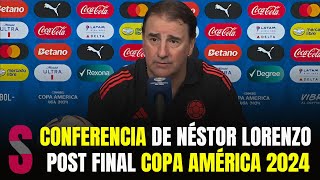 CONFERENCIA DE NÉSTOR LORENZO  FINAL DEL PARTIDO DE ARGENTINA VS COLOMBIA  COPA AMÉRICA 2024 [upl. by Neumeyer140]