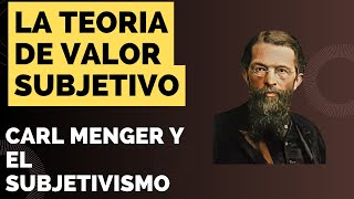 La teoria del valor SUBJETIVO Carl Menger [upl. by Annoyek]