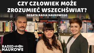 Czy człowiek może zrozumieć Wszechświat dr Barbara Bienias dr Paweł Boguszewski DEBATA [upl. by Lluj272]