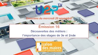 Émission n°16  Découverte des métiers  l’importance des stages de 3e et de 2de SMCL2024 [upl. by Oberstone]