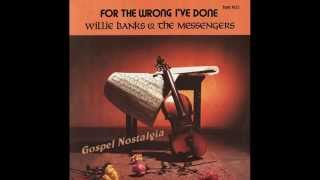 quotFor The Wrong Ive Donequot Original1978 Willie Banks amp The Messengers [upl. by Mlohsihc]