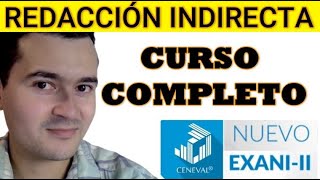 EL MEJOR CURSO GRATUITO DE REDACCIÓN INDIRECTA  NUEVO EXANI II [upl. by Neicul]