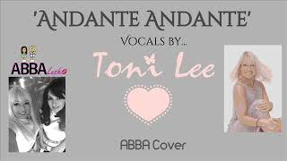 Andante Andante ABBA Cover by Toni Lee from ABBA Lush Tribute [upl. by Eelloh]