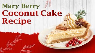 Mary Berry Coconut Cake Recipe  eatfresh cake [upl. by Anitsenre278]