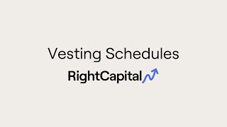 Vesting Schedules in RightCapital [upl. by Clere833]