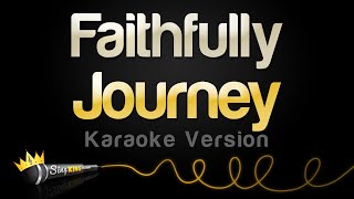 Journey  Faithfully Karaoke Version [upl. by Kcor]