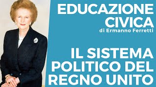 Il sistema politico del Regno Unito [upl. by Etnaihc741]