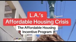 Los Angeles Affordable Housing Crisis Pt 4  What is the City Doing about It [upl. by Tobi]