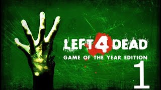 Left 4 Dead Full Walkthrough Episode 1 Chapter 1 No Mercy [upl. by Eerok808]