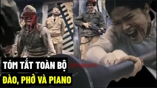 Tóm Tắt Toàn Bộ Nội Dung  Đào Phở Và Piano [upl. by Airotnes253]