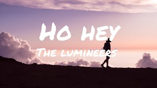 the lumineers  Ho hey lyrics [upl. by Aneloc]