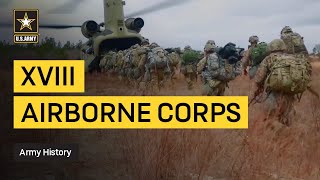 The History of the XVIII Airborne Corps [upl. by Avevoneg]