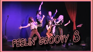 Feelin Groovy 8 [upl. by Schwenk]