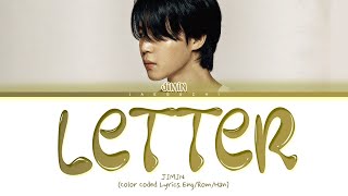 JIMIN Letter Dear ARMY Lyrics 지민 편지 가사 Color Coded Lyrics [upl. by Tarrance586]