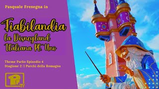 Fiabilandia la Disneyland dItalia Parte 1  THEME PARKS Ep 4x1 [upl. by Adaven]