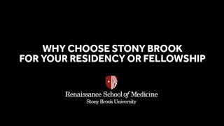 Why Choose Stony Brook for your Residency or Fellowship [upl. by Novyar712]