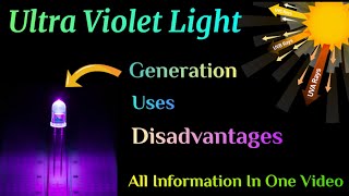 All About Of Ultra Violet Light Ultraviolet Light  UV Light  Violet Light [upl. by Roswell]