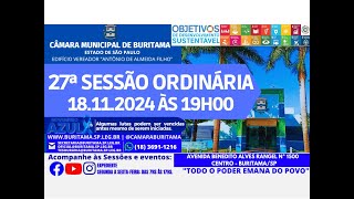 27ª SESSÃO ORDINÁRIA  18112024 ÀS 19H00 [upl. by Enrol]