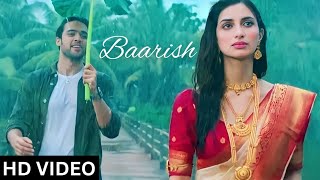 Baarish Official Song Video Best Hindi Romantic Rain Song Video 🎵 [upl. by Germin200]