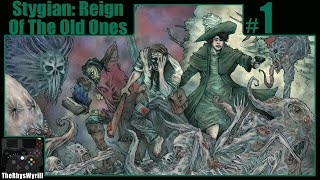 Stygian Reign Of The Old Ones Playthrough  Part 1 [upl. by Ecirtnahs]