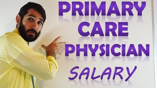 Primary Care Physician Salary  How Much Money Does a PCP Make [upl. by Dnomzed357]