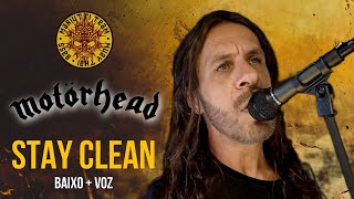 MOTÖRHEAD  Stay Clean  Baixo e Voz [upl. by Groveman]