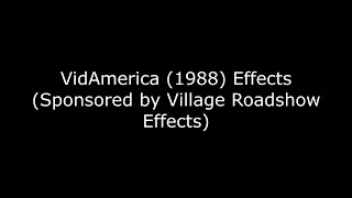 VidAmerica 1988 Effects Sponsored by Village Roadshow Effects [upl. by Iblehs]