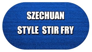 SZECHUAN STYLE STIR FRY  MY3 FOODS  EASY TO LEARN [upl. by Endor]