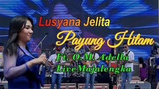 Payung Hitam Karaoke  Luayana Jelita Adella Live Majalengka [upl. by Chari]