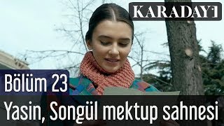 Karadayı 23Bölüm Yasin Songül Mektup Sahnesi [upl. by Ada]