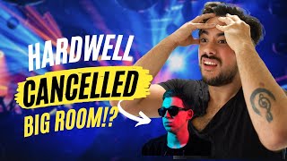 Hardwell Just CANCELLED Big Room at Ultra 2022 [upl. by Alcot]