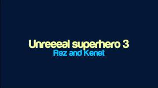 Rez and Kenet  Unreeeal superhero 3 [upl. by Corotto]