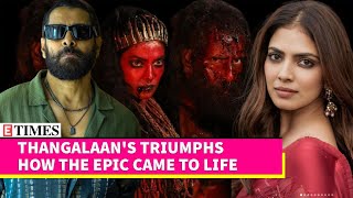 Thangalaan EXCLUSIVE Malavika Mohanan Vikram Pa Ranjith On Challenges of Creating The KGF Epic [upl. by Domini]