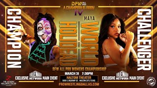 Holidead c vs Maya World  DFW AllPro Womens Championship Match  A Champion is Born 4 [upl. by Odlanra790]