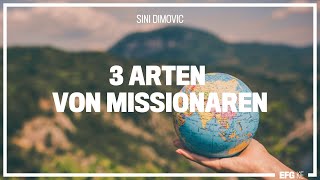 3 Arten von Missionaren  Sini Dimovic  EFG Kempten [upl. by Andreana337]