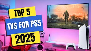 Best TVs for PS5 2025 🎮 Which PS5 TV Should You Buy in 2025 [upl. by Diandre]