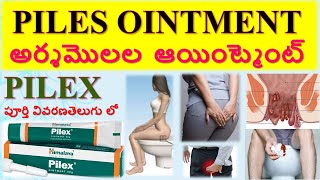 PILEX OINTMENT  Piles Removal cream Uses Composition Working How to apply Side effects in tel [upl. by Neevan]