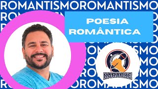 Romantismo Poesia  Vamos aprender cantando paródia quotJuramento do dedinhoquot  Karaokê Literário [upl. by Aivonas824]