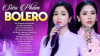 PHƯƠNG ANH amp PHƯƠNG Ý  Album Nhạc Trữ Tình Bolero Hay Nhất 2023 [upl. by Angelica965]